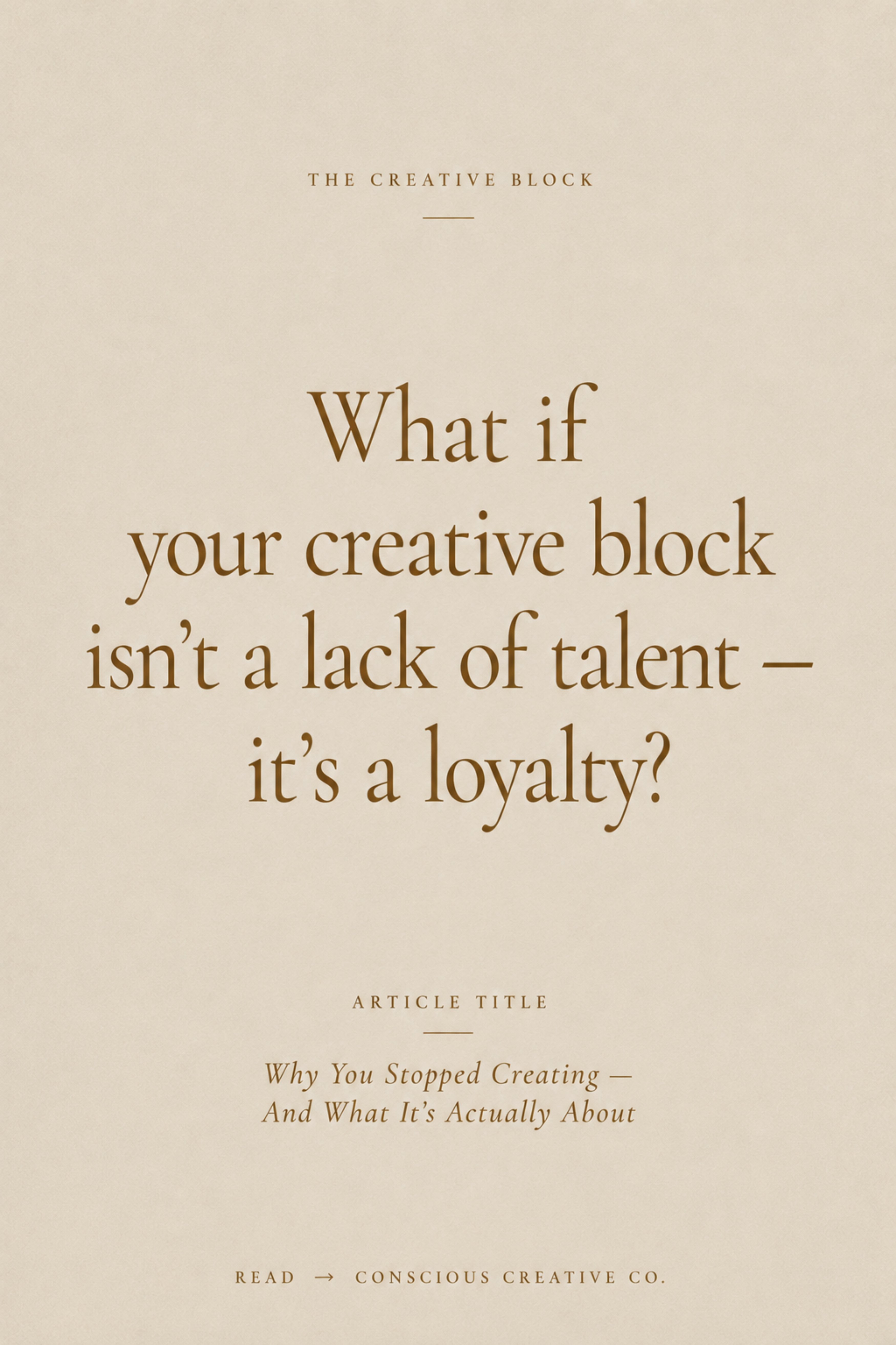 What if your creative block isn't a lack of talent — it's a loyalty?